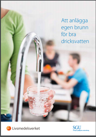Livsmedelsverkets broschyr "Att anlägga egen brunn för bra dricksvatten"